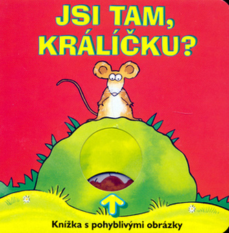 Jsi tam, králíčku? Jsi tam, králíčku?