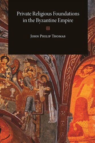 Private Religious Foundations in the Byzantine Empire