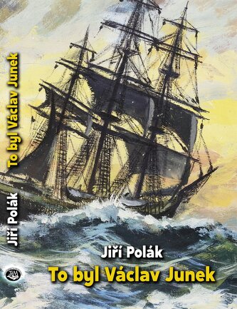 To byl Václav Junek