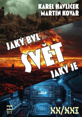 Svět, jaký byl, svět, jaký je Svět, jaký byl, svět, jaký je