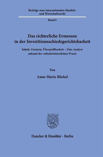 Das richterliche Ermessen in der Investitionsschiedsgerichtsbarkeit