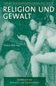 Religion und Gewalt