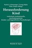 Herausforderung Kind