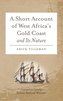 A Short Account of West Africa's Gold Coast and Its Nature