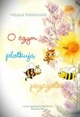 O czym plotkują pszczółki