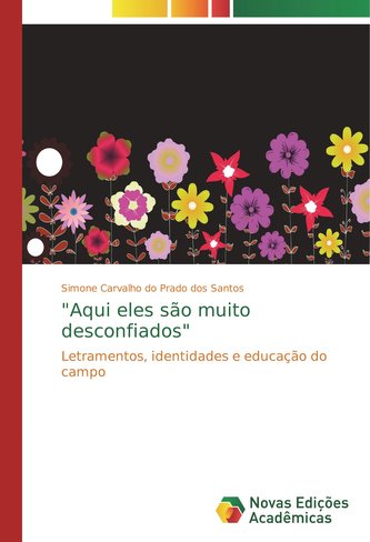 \"Aqui eles são muito desconfiados\"