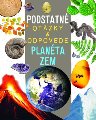 Planéta zem - Podstatné otázky & odpovede