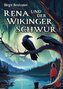 Rena und der Wikinger Schwur