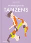 Die Philosophie des Tanzens
