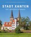 Stadt Xanten, Band 1 | Innenstadt mit Stiftsimmunität