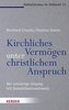 Kirchliches Vermögen unter christlichem Anspruch