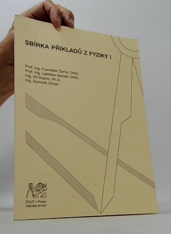 Sbírka příkladů z fyziky I