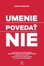 Umenie povedať nie