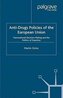 Anti-Drugs Policies of the European Union