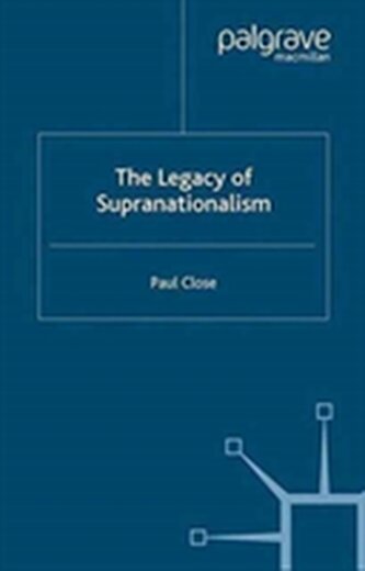 The Legacy of Supranationalism