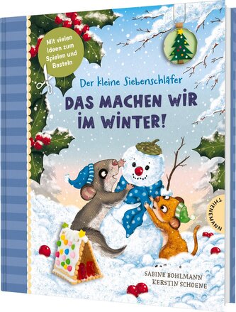 Der kleine Siebenschläfer: Das machen wir im Winter! Der kleine Siebenschläfer: Das machen wir im Winter!