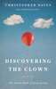 Discovering the Clown, or the Funny Book of Good Acting