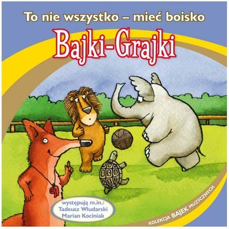 Bajki - Grajki. To nie wszystko - mieć boisko CD