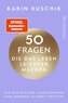 50 Fragen, die das Leben leichter machen