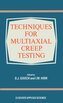 Techniques for Multiaxial Creep Testing
