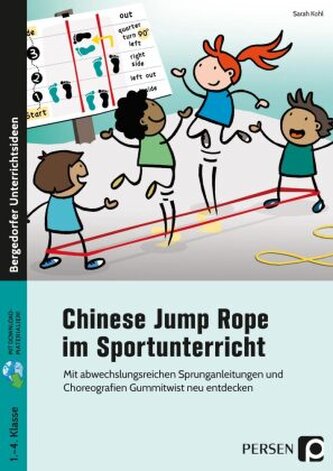 Chinese Jump Rope im Sportunterricht - Grundschule Chinese Jump Rope im Sportunterricht - Grundschule