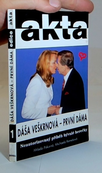 Akta Dáša Veškrnová-první dáma