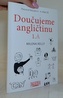 Doučujeme angličtinu 1.A (Pracovní listy pro 4.-6. třídu ZŠ)