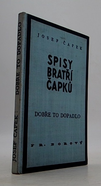 Spisy bratří čapků Dobře to dopadlo