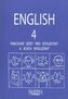 English 4 - Pracovní sešit pro dyslektiky a jejich spolužáky + C