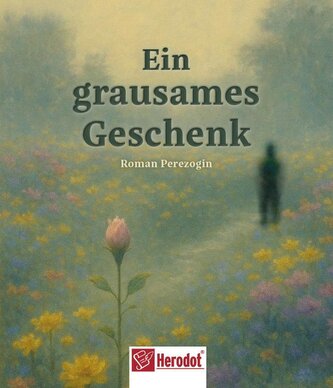 Ein grausames Geschenk