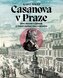 Casanova v Praze - Ženy, Mozart a zednáři, O životě velkého Itala v Čechách