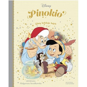 Pinokio Złota Kolekcja Bajek 73 Pinokio Złota Kolekcja Bajek 73