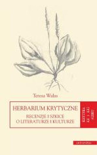 Herbarium krytyczne. Recenzje i szkice.. Herbarium krytyczne. Recenzje i szkice..