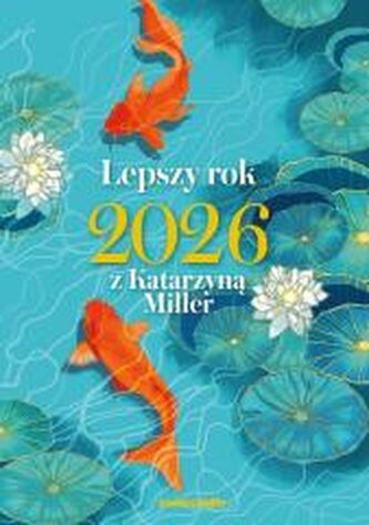 Lepszy rok 2026 z Katarzyną Miller