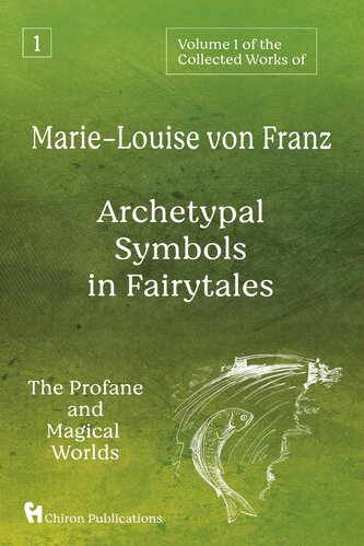 Volume 1 of the Collected Works of Marie-Louise von Franz
