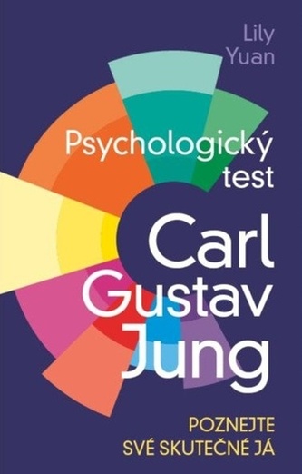 Psychologický test - Poznejte své skutečné já (kniha a 52 karet) Psychologický test - Poznejte své skutečné já (kniha a 52 karet)