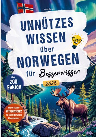 Unnützes Wissen über Norwegen für Besserwisser