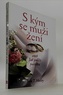 S kým se muži žení