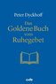 Das Goldene Buch vom Ruhegebet