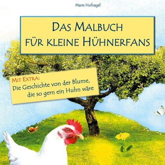 Das Malbuch für kleine Hühnerfans