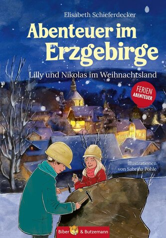 Abenteuer im Erzgebirge - Lilly und Nikolas im Weihnachtsland