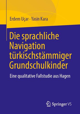 Die sprachliche Navigation türkischer Grundschulkinder