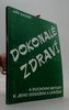 Dokonalé zdraví