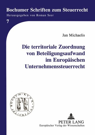Die territoriale Zuordnung von Beteiligungsaufwand im Europäischen Unternehmenssteuerrecht