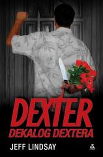 Dexter, Dekalog Dextera Dexter, Dekalog Dextera