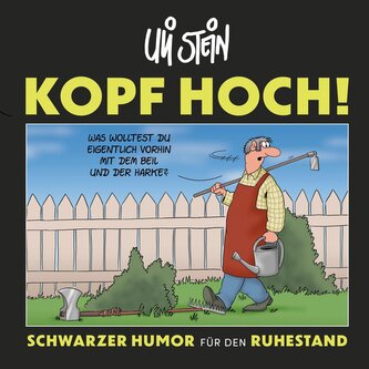 Kopf hoch! Schwarzer Humor für den Ruhestand