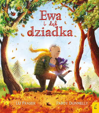 Ewa i dąb dziadka Ewa i dąb dziadka