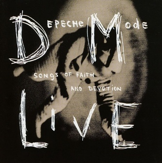 DEPECHE MODE: SONGS OF FAITH AND DEVOTION