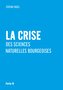 La crise des sciences naturelles bourgeoises