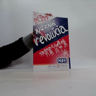 Nežná revolúcia (N89 - alebo desať X o slobode)